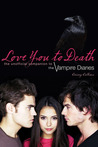Love You to Death by Crissy Calhoun Love You to Death by Crissy Calhoun