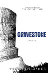 Gravestone by Travis Thrasher