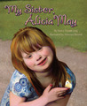 My Sister, Alicia May by Nancy Tupper Ling