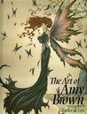 Art of Amy Brown Volume I by Amy Brown