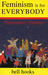 Feminism Is for Everybody: Passionate Politics (Hardcover)