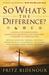 So What's the Difference?: ...