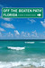 Florida Off the Beaten Path, 10th A Guide to Unique Places