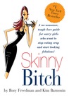 Skinny Bitch by Rory Freedman Skinny Bitch by Rory Freedman