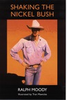 Shaking the Nickel Bush (Little Britches, #6) Shaking the Nickel Bush (Little Britches, #6)
