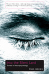 Into the Silent Land by Paul Broks Into the Silent Land by Paul Broks