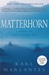 Matterhorn: A Novel of the ...