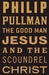 The Good Man Jesus and the Scoundrel Christ (Hardcover)