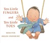 Ten Little Fingers and Ten Little Toes by Mem Fox Ten Little Fingers and Ten Little Toes by Mem Fox