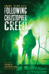 Following Christopher Creed by Carol Plum-Ucci