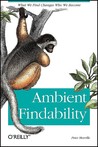 Ambient Findability by Peter Morville
