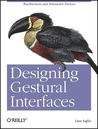 Designing Gestural Interfaces: Touchscreens and Interactive Devices Designing Gestural Interfaces: Touchscreens and Interactive Devices