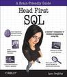 Head First SQL: Your Brain on SQL -- A Learner's Guide