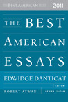 The Best American Essays 2011 by Edwidge Danticat The Best American Essays 2011 by Edwidge Danticat