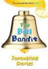 The Bell Bandit by Jacqueline Davies The Bell Bandit by Jacqueline Davies