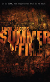 Summer of Fire by Linda Jacobs Summer of Fire by Linda Jacobs