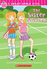 The Sister Switch by Jane B. Mason