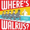 Where's Walrus? by Stephen  Savage
