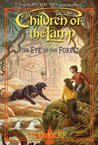The Eye Of The Forest (Children Of The Lamp, #5) The Eye Of The Forest (Children Of The Lamp, #5)