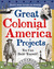 Great Colonial America Proj...