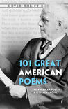 101 Great American Poems by The American Poetry and Lit...