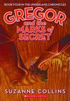 Gregor and the Marks of Secret by Suzanne Collins Gregor and the Marks of Secret by Suzanne Collins