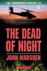 The Dead of Night (Tomorrow, #2)