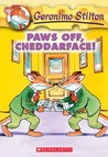 Paws Off, Cheddarface! (Geronimo Stilton, #6)