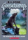 The Werewolf of Fever Swamp by R.L. Stine The Werewolf of Fever Swamp by R.L. Stine