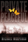 Private Peaceful by Michael Morpurgo