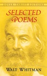 Selected Poems by Walt Whitman Selected Poems by Walt Whitman