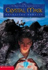 The Crystal Mask by Katherine Roberts The Crystal Mask by Katherine Roberts