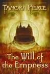 The Will of the Empress by Tamora Pierce The Will of the Empress by Tamora Pierce