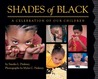 Shades of Black by Sandra L. Pinkney Shades of Black by Sandra L. Pinkney
