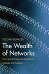 The Wealth of Networks by Yochai Benkler
