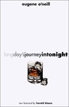 Long Day's Journey Into Night by Eugene O'Neill