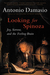 Looking for Spinoza by António R. Damásio