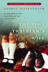 The Time Traveler's Wife by Audrey Niffenegger The Time Traveler's Wife by Audrey Niffenegger