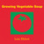 Growing Vegetable Soup (Board Book)