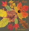 Leaf Man by Lois Ehlert