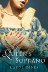 The Queen's Soprano by Carol Dines