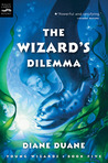 The Wizard's Dilemma by Diane Duane
