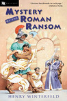 Mystery of the Roman Ransom by Henry Winterfeld Mystery of the Roman Ransom by Henry Winterfeld