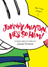 Johnny Mutton, He's So Him!