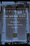 The Oedipus Cycle by Sophocles The Oedipus Cycle by Sophocles