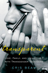 Transparent by Cris Beam Transparent by Cris Beam