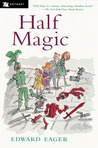 Half Magic by Edward Eager Half Magic by Edward Eager