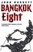 Bangkok Eight (Mass Market Paperback)