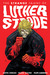 The Strange Talent of Luther Strode Volume 1 by Justin Jordan