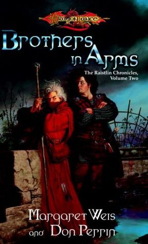 Brothers in Arms (Dragonlance: Raistlin Chronicles, #2)